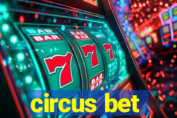 circus bet